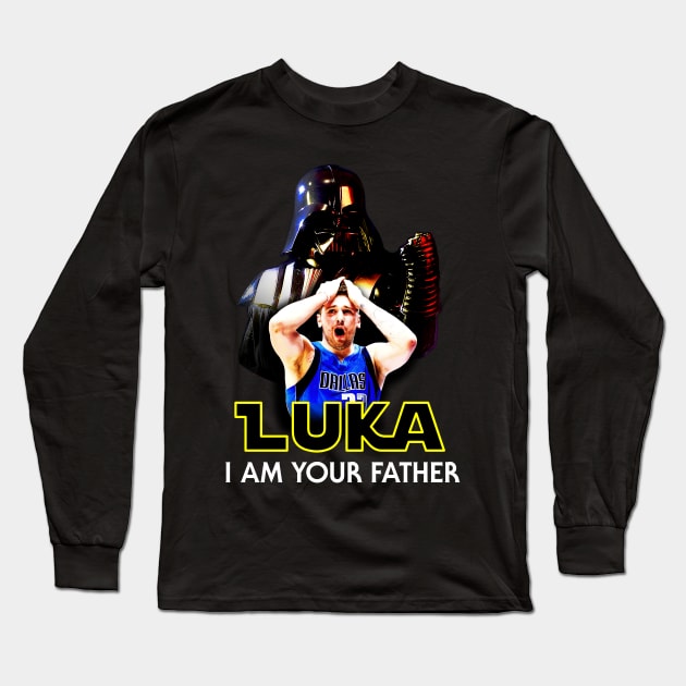 Luka I am Your Father Long Sleeve T-Shirt by Dallas Mavs Fan